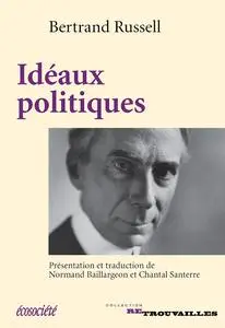 Bertrand Russell, "Idéaux politiques"