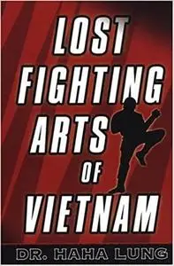 Lost Fighting Arts of Vietnam