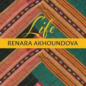 Renara Akhoundova - Life (2016)