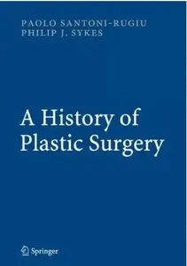 A History of Plastic Surgery [Repost]