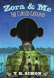 Zora and Me: The Cursed Ground
