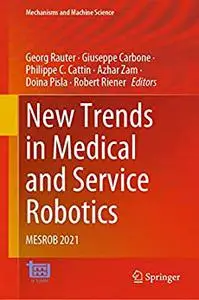 New Trends in Medical and Service Robotics