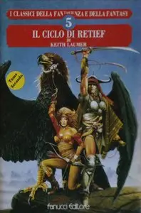 Laumer Keith - Il ciclo di Retief - Tomo II