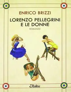 Enrico Brizzi - Lorenzo Pellegrini e le donne