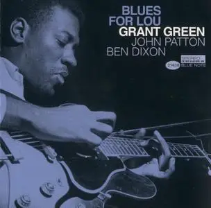 Grant Green - Blues for Lou (1963) {Blue Note Connoisseur CD Series}