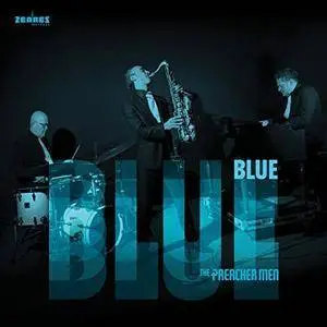 The Preacher Men & Efraim Trujillo - Blue (2018)