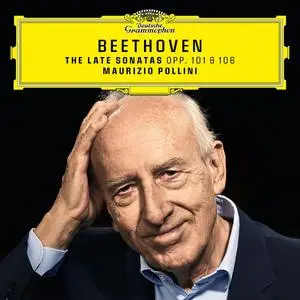 Maurizio Pollini - Ludwig van Beethoven: The Late Sonatas (2022)