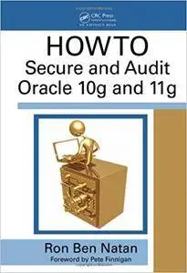 HOWTO Secure and Audit Oracle 10g and 11g (Repost)