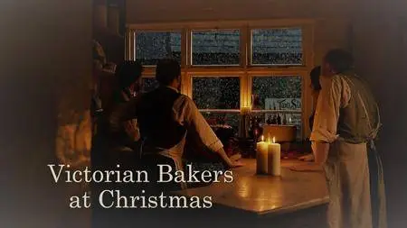 BBC - Victorian Bakers: Christmas Special (2016)