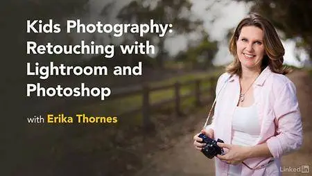 Lynda - Kids Photography: Retouching with Lightroom and Photoshop