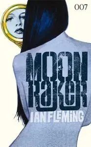 «James Bond - Band 03: Moonraker» by Ian Fleming