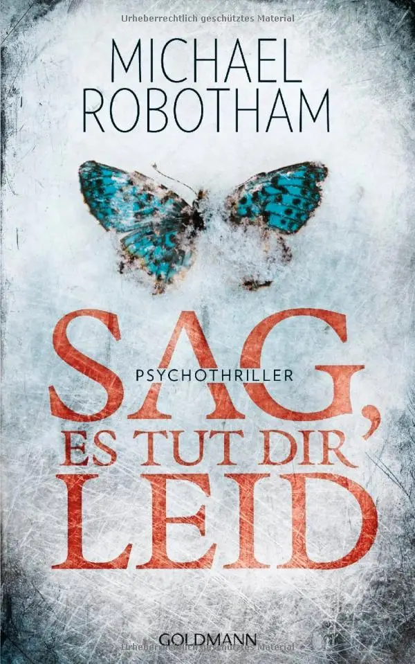 Michael Robotham - Sag, es tut dir leid