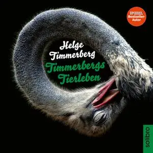 «Timmerbergs Tierleben» by Helge Timmerberg