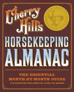 Cherry Hill's Horsekeeping Almanac [Repost]