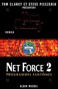 Tom Clancy, "Net force Tome 2 : Programmes fantômes"
