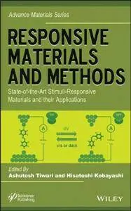 Responsive Materials and Methods: State-of-the-Art Stimuli-Responsive Materials and Their Applications (Repost)