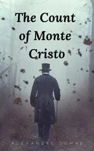 «The Count of Monte Cristo» by Alexandre Dumas