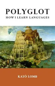 Polyglot: How I Learn Languages (repost)