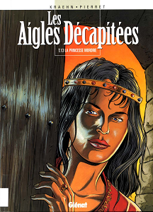 Les Aigles Décapitées - Tome 13 - La Princesse Mordrie (Repost)