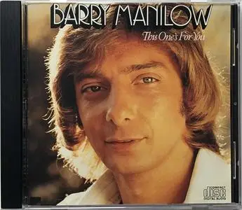Barry Manilow - This One's For You (1976) [2002, Remastered Reissue]