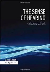 The Sense of Hearing, Second Edition