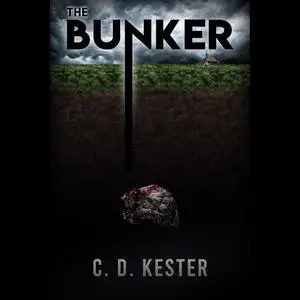 «The Bunker» by C.D. Kester