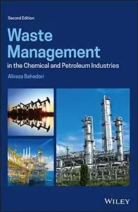 Waste Management in the Chemical and Petroleum Industries, 2nd edition