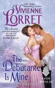 «The Debutante Is Mine» by Vivienne Lorret