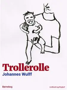 «Trollerolle» by Johannes Wulff