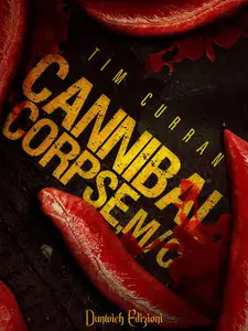 Tim Curran - Cannibal Corpse, M/C