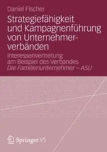 Strategiefähigkeit und Kampagnenführung von Unternehmerverbänden [Repost]