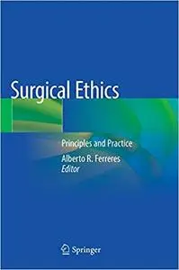 Surgical Ethics: Principles and Practice