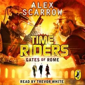 «Gates of Rome» by Alex Scarrow