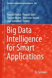 Big Data Intelligence for Smart Applications