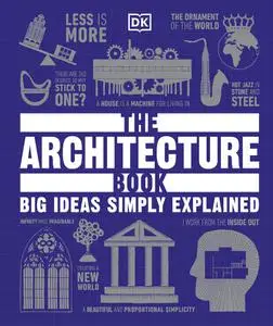 The Architecture Book: Big Ideas Simply Explained (Big Ideas)