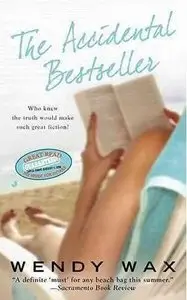 Wendy Wax - The Accidental Bestseller