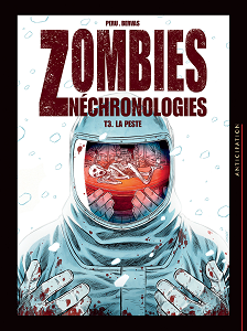 Zombies Néchronologies - Tome 3 - La Peste