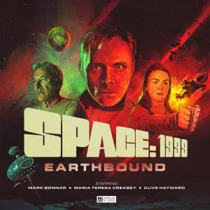 Space 1999 Volume 02: Earthbound [Audiobook]