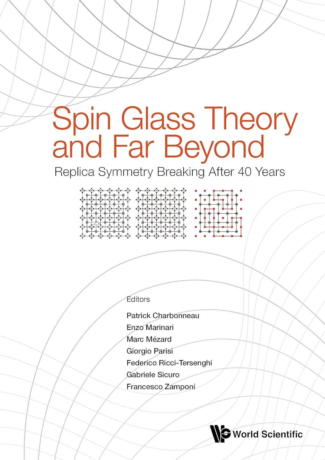 Spin Glass Theory and Far Beyond: Replica Symmetry Breaking After 40 ...