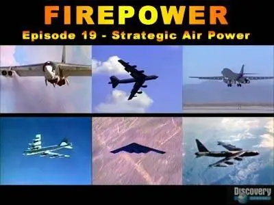 FIREPOWER. Episode 19 - Strategic Air Power