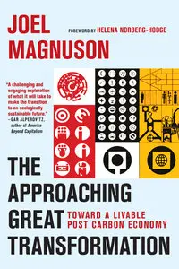 The Approaching Great Transformation: Toward a Livable Post Carbon Economy