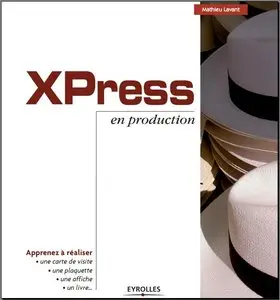 XPress en production (Repost)