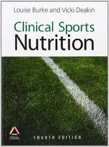 Clinical Sports Nutrition, 4th Edition