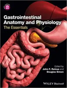Gastrointestinal Anatomy and Physiology: The Essentials (Repost)