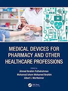 Medical Devices for Pharmacy and Other Healthcare Professions