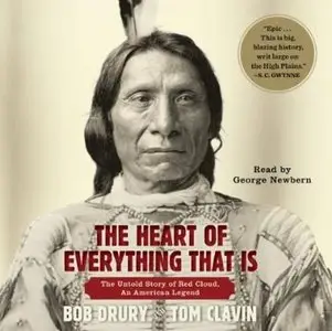 The Heart of Everything That Is: The Untold Story of Red Cloud, An American Legend (Audiobook) 