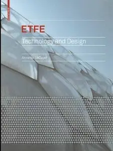 ETFE: Technology and Design