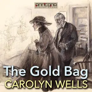 «The Gold Bag» by Carolyn Wells