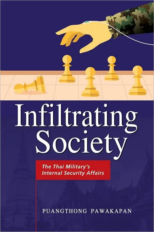 Infiltrating Society: The Thai Military's Internal Security Affairs