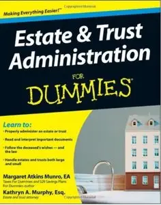 Estate and Trust Administration For Dummies [Repost]